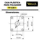 TP-XJ9-1 - CAJA PLASTICA P/PULSADOR 1 BARRENO  22MM