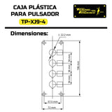 TP-XJ9-4 - CAJA PLASTICA P/PULSADOR 4BARRENOS 22MM